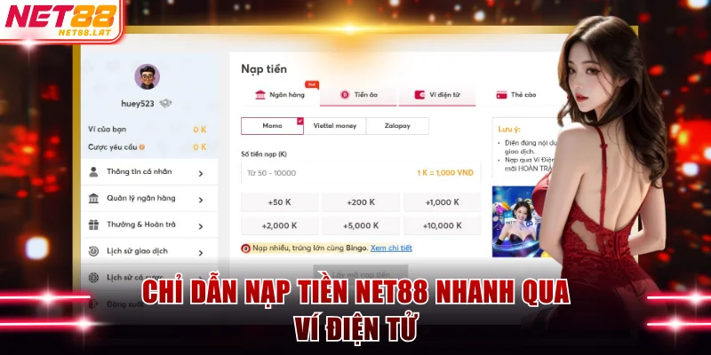 Nạp tiền NET88 - Chỉ Dẫn Thao Tác Với 4 Bước Nhanh Chóng 3 Chỉ dẫn nạp tiền NET88 nhanh qua ví điện tử