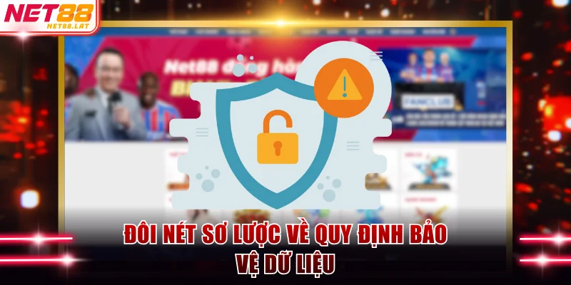 Chính Sách Bảo Mật NET88 Không Lo Sợ Hacker Xâm Nhập 1 Đôi nét sơ lược về quy định bảo vệ dữ liệu